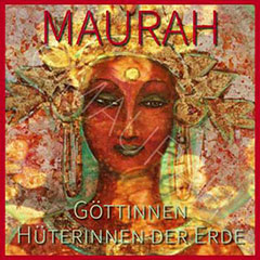 Buch: MAURAH - Göttinnen Hüterinnen der Erde